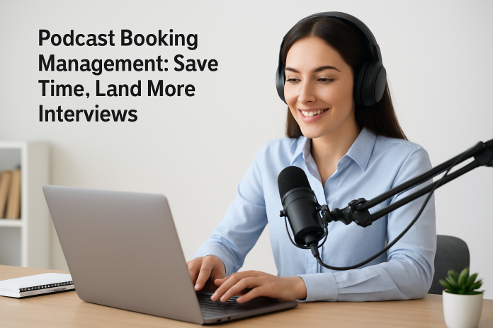 podcast booking management