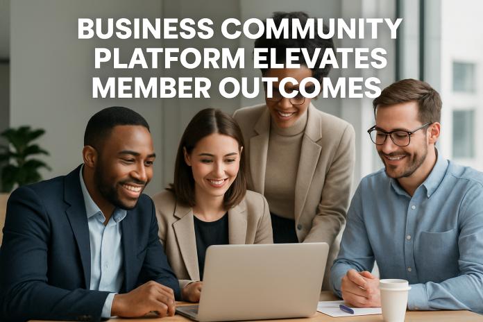 Business Community Platform Elevates Member Outcomes business community platform